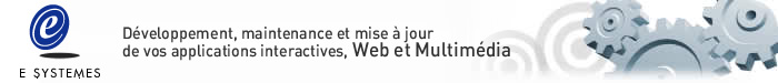 E SYSTEMES Création et développement de sites Web, développement d'applications web, bases de données FileMaker